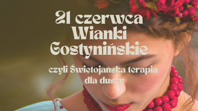 Wianki Gostynińskie – świętojańska terapia dla duszy