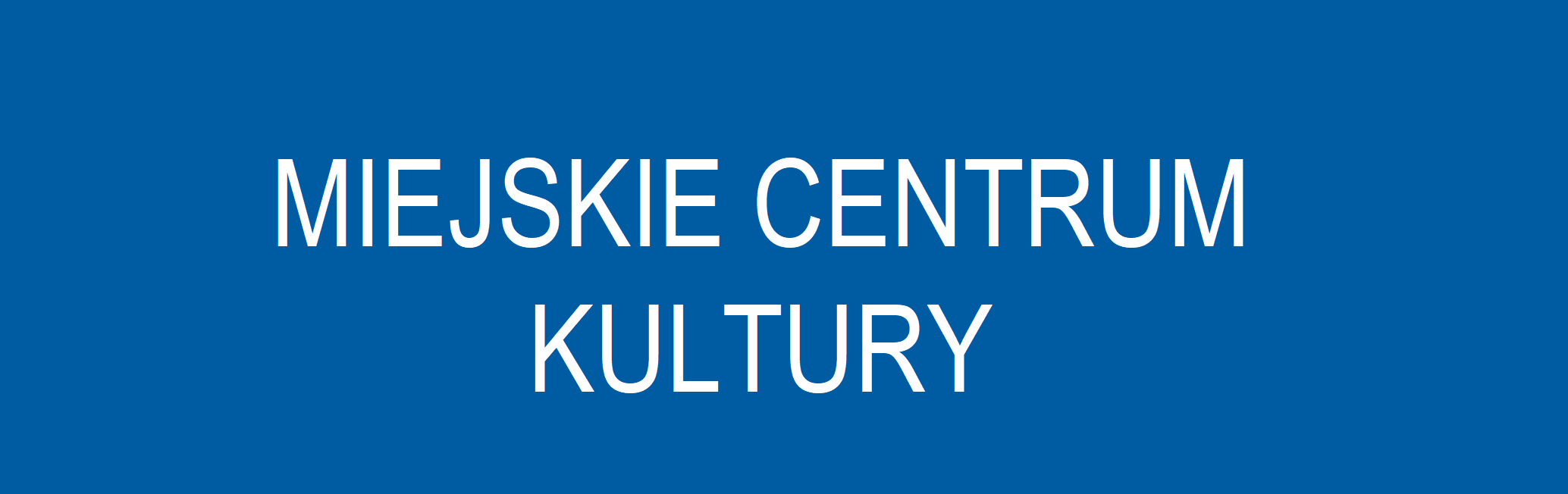 Miejskie Centrum Kultury