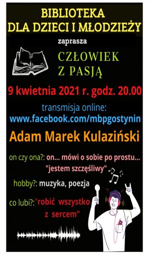 Człowiek z pasją - Adam Marek Kulaziński