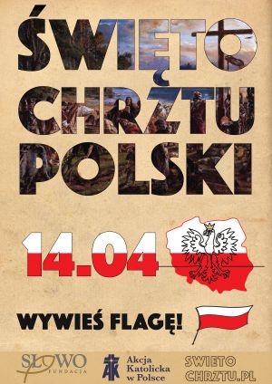 Wywieś Flagę - Akcja promująca Święto Chrztu Polski