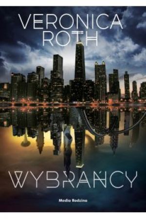 Weronica Roth Wybrańcy