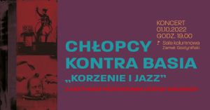 plakat - zaproszenie na koncert "Korzenie i Jazz"