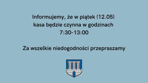 Informacja o skróconym czasie pracy kasy