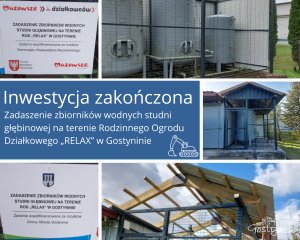 Zadaszenie zbiorników wodnych studni głębinowej na terenie Rodzinnego Ogrodu Działkowego „RELAX” w Gostyninie