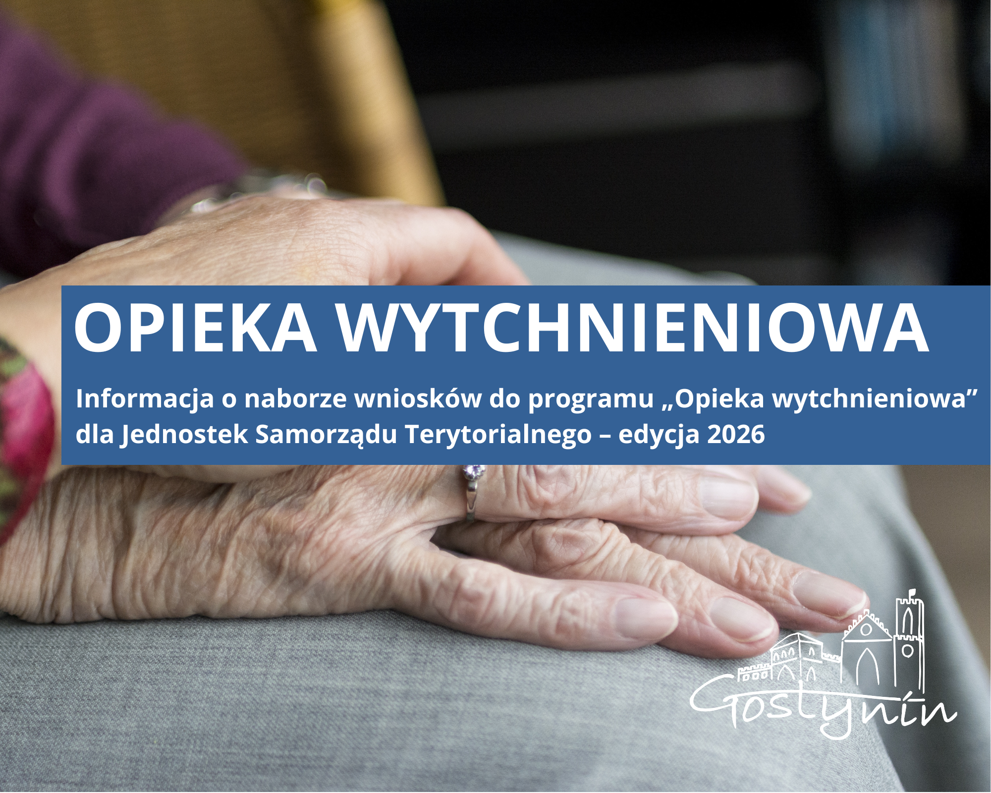 „Opieka wytchnieniowa” dla Jednostek Samorządu Terytorialnego – edycja 2026
