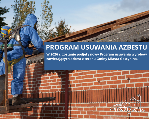 Program usuwania wyrobów zawierających azbest z terenu Gminy Miasta Gostynina