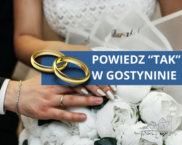 Powiedz "TAK" w Gostyninie
