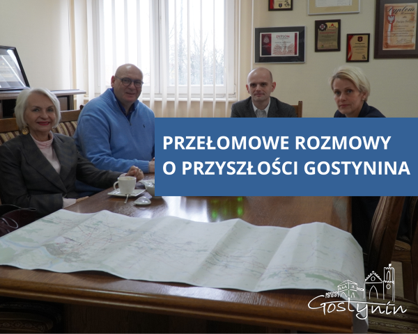 Przełomowe rozmowy o przyszłości Gostynina