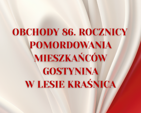 Obchody 86. rocznicy pomordowania mieszkańców Gostynina w lesie Kraśnica