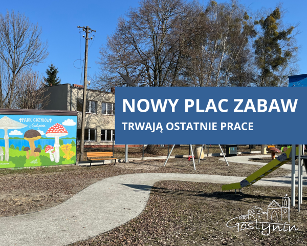 Nowy plac zabaw - trwają ostatnie prace