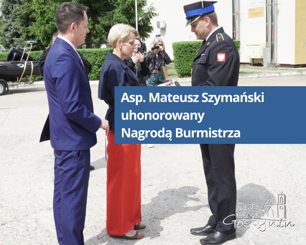 Asp. Mateusz Szymański uhonorowany Nagrodą Burmistrza
