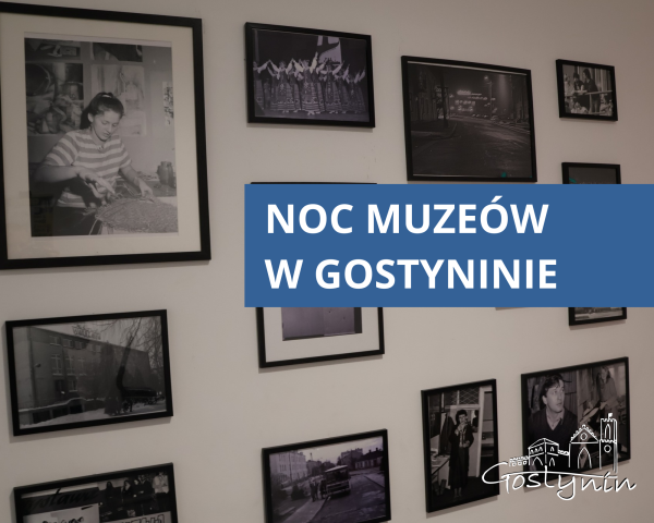 Noc Muzeów w Gostyninie przyciągnęła mieszkańców i miłośników historii