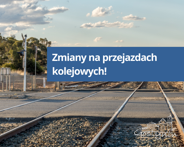 Ważna informacja dla kierowców i pieszych: Zmiany na przejazdach kolejowych!