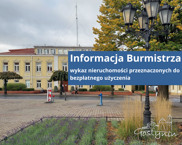 Informacja Burmistrza Miasta Gostynina